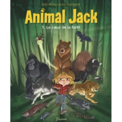Animal Jack Le coeur de la forêt Tome 1
