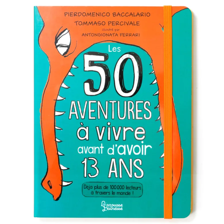 50 aventures à vivre avant 13 ans