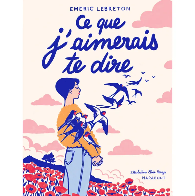 Ce que j'aimerais te dire