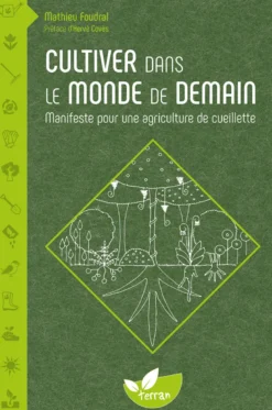 Cultiver dans le monde de demain