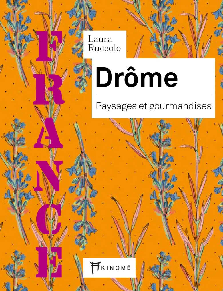 Drôme - paysages et gourmandises