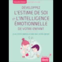 Développez l'estime de soi votre enfant