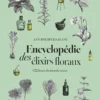 Encyclopédie des élixirs floraux