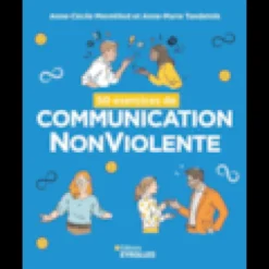 50 exercices de communication nonviolente