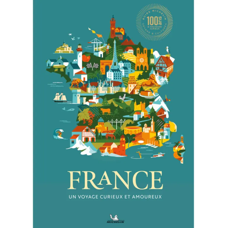 France Un voyage curieux et amoureux Guide Michelin