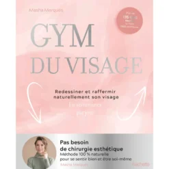 Gym du visage Redessiner et raffermir naturellement son visage
