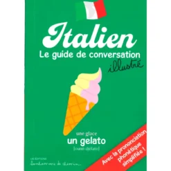Italien Le guide de conversation illustré