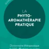 La phyto-aromathérapie pratique
