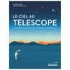 Le ciel au télescope