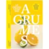 Le grand livre des agrumes