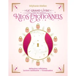 Le grand livre des kilos émotionnels