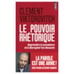 Le pouvoir rhétorique
