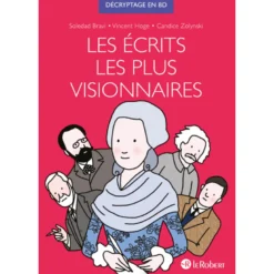 Les écrits les plus visionnaires Décryptage en BD par Soledad Bravi