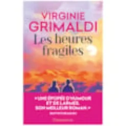 Les heures fragiles