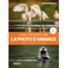 Les secrets de la photo d'animaux, 4e édition