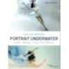 Les secrets du portrait underwater