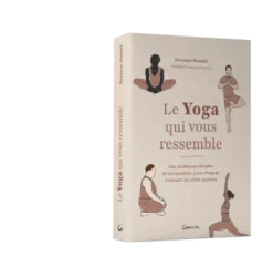 Le yoga qui vous ressemble