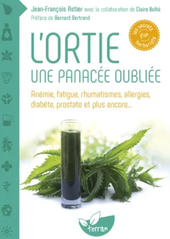 L'ortie, une panacée oubliée