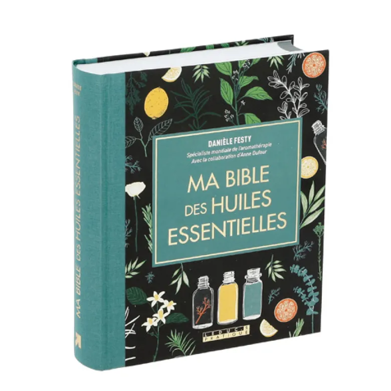 Ma bible des huiles essentielles Luxe