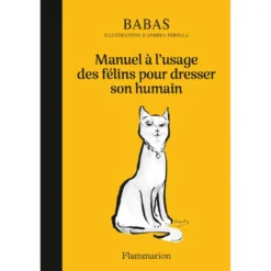 Manuel des félins pour dresser humain