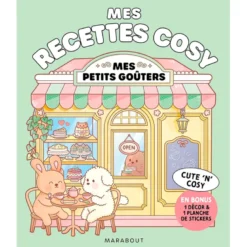 Mes recettes cosy Mes petits goûters