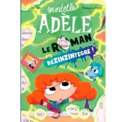 Mortelle Adèle - Le Roman DéZINZINtégré !