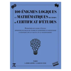 100 énigmes logiques et mathématiques
