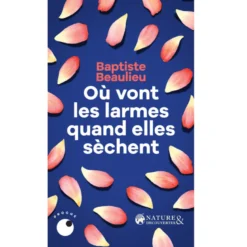 Où vont les larmes quand elles sèchent