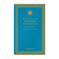 Petit recueil de pensées positives