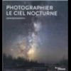 Photographier le ciel nocturne