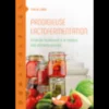 Prodigieuse lactofermentation