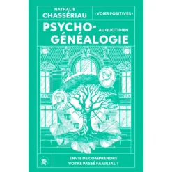 Psychogénéalogie au quotidien