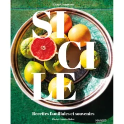 Sicile - Recettes familiales et souvenirs