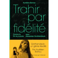 Trahir par fidélité