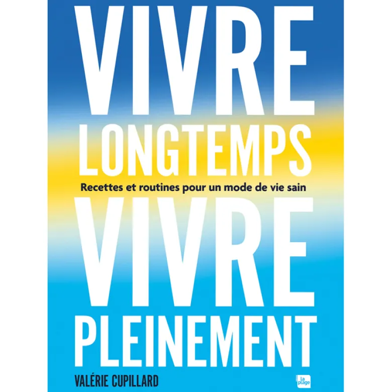 Vivre longtemps, vivre pleinement