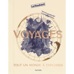 Voyages, tout un monde à explorer