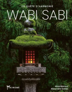 Wabi sabi - en quête d'harmonie