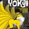 Yokai - à la découverte des créatures surnaturelles du japon